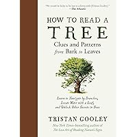 How to Read a Tree: Clues and Patterns from Bark to Leaves (Natural Navigation) How to Read a Tree: Clues and Patterns from Bark to Leaves (Natural Navigation) Hardcover Audible Audiobook Kindle Audio CD