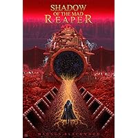 Shadow of the Mad Reaper (Will of the Weavers Book 1) Shadow of the Mad Reaper (Will of the Weavers Book 1) Kindle Hardcover Paperback