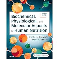 Biochemical, Physiological, and Molecular Aspects of Human Nutrition Biochemical, Physiological, and Molecular Aspects of Human Nutrition Paperback Kindle Printed Access Code