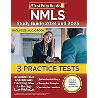 NMLS Study Guide 2024 and 2025: 3 Practice Tests and MLO SAFE Exam Prep Book for Mortgage Loan Originators [Includes Detailed Answer Explanations] NMLS Study Guide 2024 and 2025: 3 Practice Tests and MLO SAFE Exam Prep Book for Mortgage Loan Originators [Includes Detailed Answer Explanations] Paperback