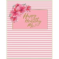 Happy Healthy Me!: Daily Food and Exercise Journal - 12 Week Health & Happiness Tracker (Stylish Pink, Gold, and White Stripe Cover). Generous 8.5x11