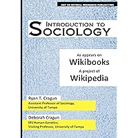 Introduction to Sociology: as appears on Wikibooks, a project of Wikipedia Introduction to Sociology: as appears on Wikibooks, a project of Wikipedia Paperback Mass Market Paperback