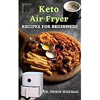 Keto Air Fryer Recipes for Beginners: 