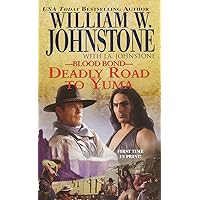 Deadly Road to Yuma (Blood Bond Book 13) Deadly Road to Yuma (Blood Bond Book 13) Kindle Paperback Audible Audiobook Audio CD