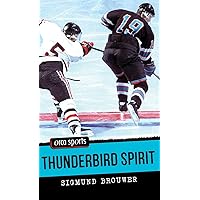 Thunderbird Spirit (Orca Sports) Thunderbird Spirit (Orca Sports) Kindle Paperback
