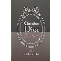 Christian Dior et moi - Edition de luxe Christian Dior et moi - Edition de luxe Hardcover