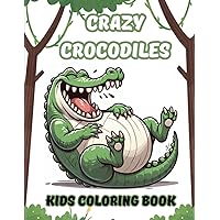Crazy Crocodiles: Kids Coloring Book | Funny Reptiles | Easy to color |