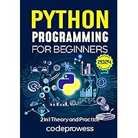 Python Programming for Beginners: The Complete Python Coding Crash Course - Boost Your Growth with an Innovative Ultra-Fast Learning Framework and Exclusive Hands-On Interactive Exercises & Projects Python Programming for Beginners: The Complete Python Coding Crash Course - Boost Your Growth with an Innovative Ultra-Fast Learning Framework and Exclusive Hands-On Interactive Exercises & Projects Paperback Kindle Hardcover