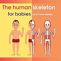 The Human Skeleton for Babies