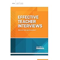 Effective Teacher Interviews: How do I hire good teachers? Effective Teacher Interviews: How do I hire good teachers? Kindle Paperback Mass Market Paperback