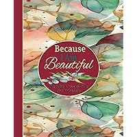 Because I Am Beautiful: Weight Loss Guide for Women | Workout Book Challenge at Home | Daily Meal and Exercise Planner | Quotes About Positive Mindset and Motivation