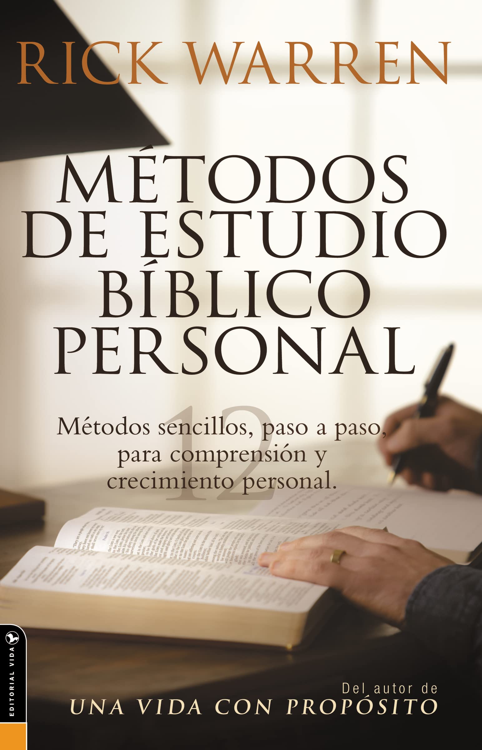 Metodos De Estudio Biblico Personal (Personal Bible Study Methods: 12 ways to study the Bible on your own) (Spanish Edition)