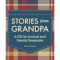 Stories from Grandpa: A Fill-In Journal and Family Keepsake (Stories from My Grandparents)