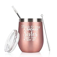 CozyHome Sister Gifts-A Badass Sister Wine Tumbler for Women, Funny Christmas Birthday Gifts for Sister Soul Sister in Law Sister Friends, Stainless Steel Insulated Tumbler with Lid(12oz, Rose Gold)