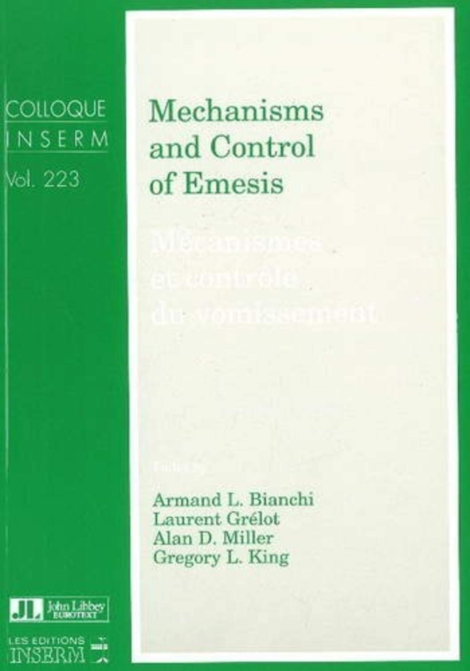 Mechanisms and Control of Emesis (Colloque Inserm) (English and French Edition)