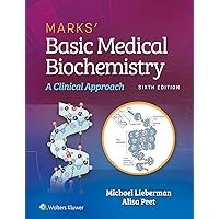 Marks' Basic Medical Biochemistry: A Clinical Approach Marks' Basic Medical Biochemistry: A Clinical Approach Paperback Kindle