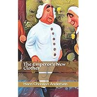 The Emperor's New Clothes The Emperor's New Clothes Paperback Audible Audiobook Hardcover Spiral-bound
