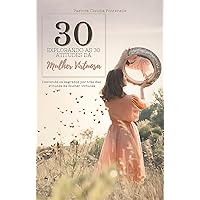 Explorando as 30 Atitudes da Mulher Virtuosa (Portuguese Edition) Explorando as 30 Atitudes da Mulher Virtuosa (Portuguese Edition) Kindle Paperback