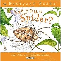 Are You a Spider? (Backyard Books) Are You a Spider? (Backyard Books) Paperback Hardcover Spiral-bound
