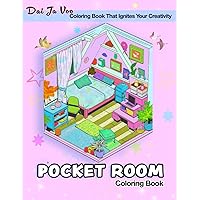 Pocket Room Interior Design Coloring Book: With Adorable, Tiny, Relaxing, Beautiful, Calm and Mindful Room Illustrations to Help You Unwind and Relieve Stress