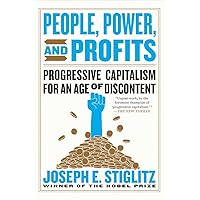 People, Power, and Profits: Progressive Capitalism for an Age of Discontent People, Power, and Profits: Progressive Capitalism for an Age of Discontent Paperback Kindle Audible Audiobook Hardcover Audio CD