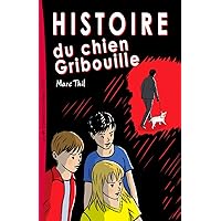 Histoire du chien Gribouille (French Edition) Histoire du chien Gribouille (French Edition) Kindle Audible Audiobook Paperback