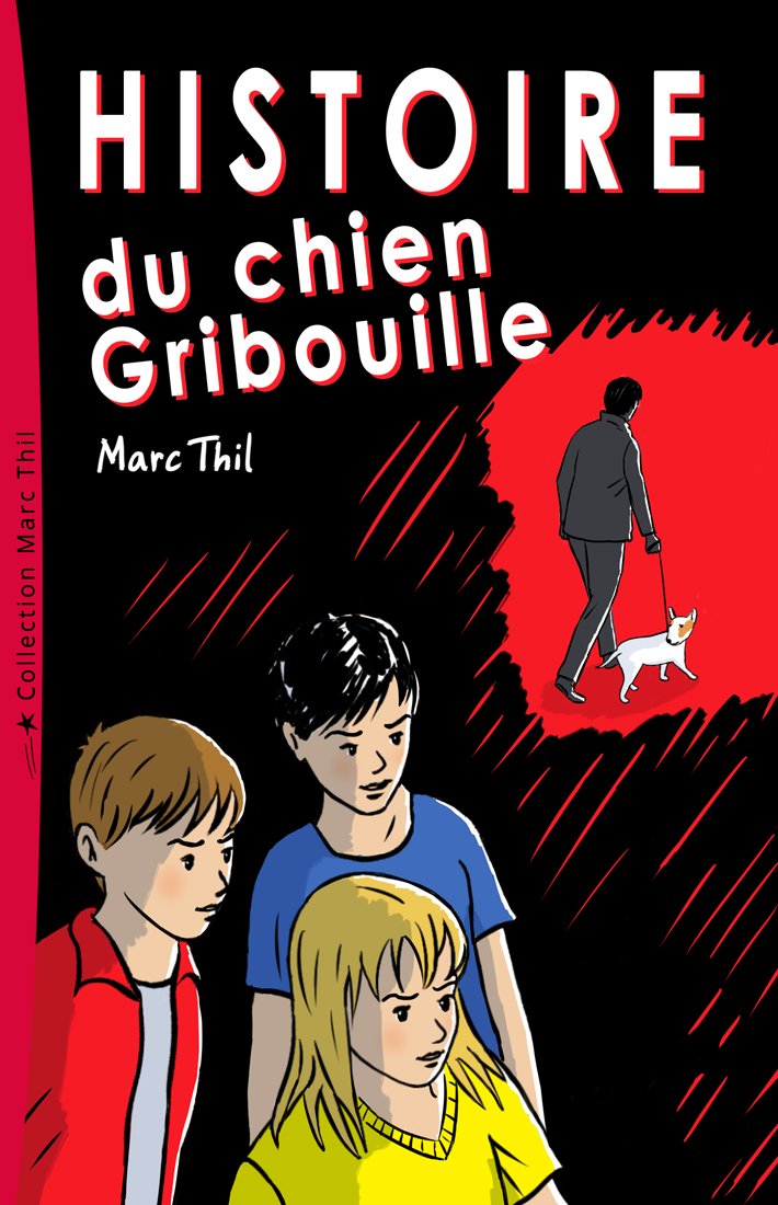 Histoire du chien Gribouille (French Edition)