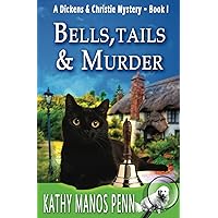 Bells, Tails, & Murder: (A Dickens & Christie Mystery)