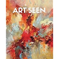 Art Seen: The Curator's Salon Magazine: Winter 2023 Art Seen: The Curator's Salon Magazine: Winter 2023 Paperback