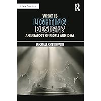 What Is Lighting Design? What Is Lighting Design? Paperback Kindle Hardcover