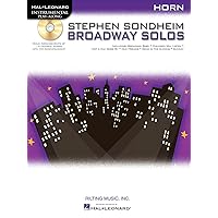 Stephen Sondheim - Broadway Solos: Horn (Hal Leonard Instrumental Play-Along) Stephen Sondheim - Broadway Solos: Horn (Hal Leonard Instrumental Play-Along) Paperback