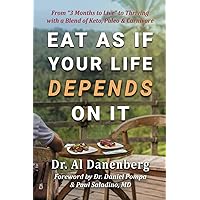 Eat As If Your Life Depends On It: From 