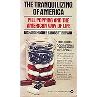 The Tranquilizing of America The Tranquilizing of America Paperback Hardcover