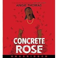 Concrete Rose CD: A Printz Honor Winner Concrete Rose CD: A Printz Honor Winner Paperback Kindle Hardcover Audio CD