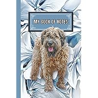 My Book of Notes: Cute Lined Notebook Journal with Friendly Soft-coated Wheaten Terrier Drawing and Blue Hydrangea Flower Background on Cover, Dog Notebook