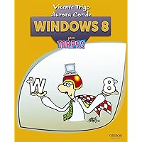 Windows 8 (Para torpes / For Dummies) (Spanish Edition) Windows 8 (Para torpes / For Dummies) (Spanish Edition) Paperback Mass Market Paperback