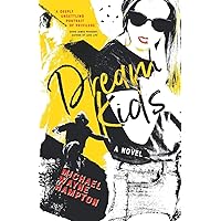 Dream Kids Dream Kids Paperback Kindle