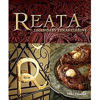 Reata: Legendary Texas Cooking [A Cookbook] Reata: Legendary Texas Cooking [A Cookbook] Hardcover Kindle