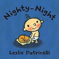 Nighty-Night (Leslie Patricelli board books) Nighty-Night (Leslie Patricelli board books) Board book Kindle