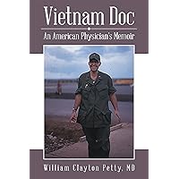 Vietnam Doc: An American Physician’S Memoir