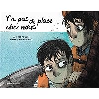 Y'a pas de place chez nous (French Edition) Y'a pas de place chez nous (French Edition) Hardcover Kindle