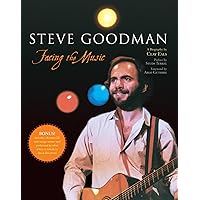 Steve Goodman: Facing the Music Steve Goodman: Facing the Music Paperback