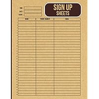 Sign Up Sheets: Simple Log Book for Event Organizers & Volunteers Sign Up Sheets: Simple Log Book for Event Organizers & Volunteers Paperback