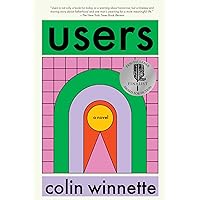 Users: A Novel Users: A Novel Kindle Paperback Audible Audiobook Hardcover Audio CD