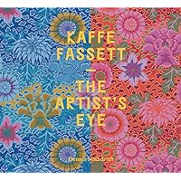 Kaffe Fassett: The Artist's Eye Kaffe Fassett: The Artist's Eye Hardcover