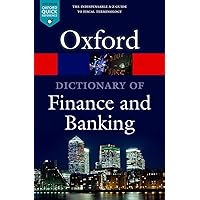 A Dictionary of Finance and Banking (Oxford Quick Reference) A Dictionary of Finance and Banking (Oxford Quick Reference) Paperback
