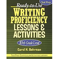 Ready-To-Use Writing Proficiency Lessons and Activities: 10th Grade Level Ready-To-Use Writing Proficiency Lessons and Activities: 10th Grade Level Paperback