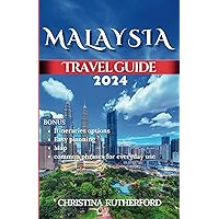 MALAYSIA TRAVEL GUIDE 2024: The Comprehensive guide To Uncover The Best Kept Secret In Malaysia Like A Local. (GLOBETROTTER TRAVEL BOOK SERIES) MALAYSIA TRAVEL GUIDE 2024: The Comprehensive guide To Uncover The Best Kept Secret In Malaysia Like A Local. (GLOBETROTTER TRAVEL BOOK SERIES) Paperback Kindle
