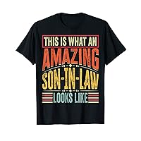 This Is What an Amazing Son-in-Law Looks Like - Funny T-Shirt