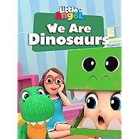 We Are Dinosaurs - Little Angel